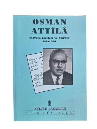OSMAN ATTİLA (HAYATI, ESERLERİ VE SAN'ATI) - 0