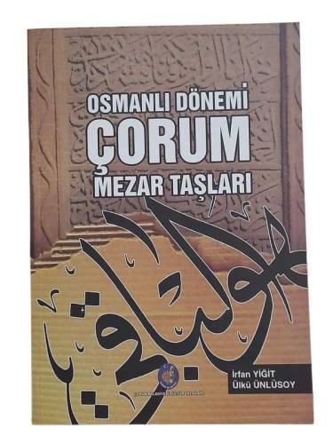 OSMANLI DÖNEMİ ÇORUM MEZAR TAŞLARI - 0