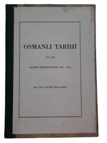 OSMANLI TARİHİ VI. ( 6. ) CİLT ISLAHAT FERMANI DEVRİ 1856 - 1861 - 0