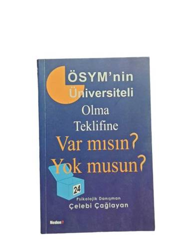 ÖSYM'NİN ÜNİVERSİTELİ OLMA TEKLİFİNE VAR MISIN YOK MUSUN ? - 0