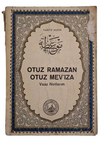 OTUZ RAMAZAN OTUZ MEV'IZA VAAZ NOTLARIM - 0