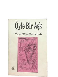 ÖYLE BİR AŞK