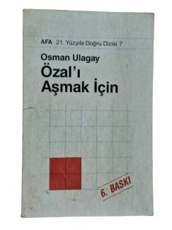 ÖZAL'I AŞMAK İÇİN