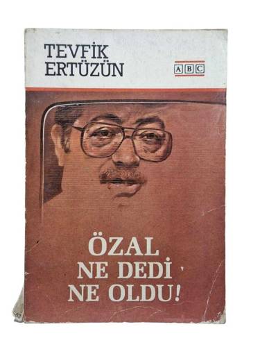 ÖZAL NE DEDİ NE OLDU - 0