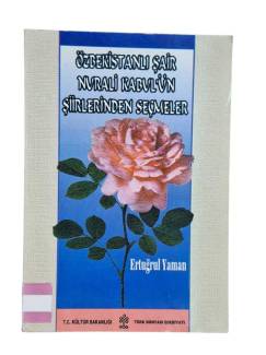 ÖZBEKİSTANLI ŞAİR NUR ALİ KABUL'ÜN ŞİİRLERİNDEN SEÇMELER