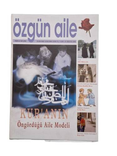 ÖZGÜN AİLE YIL:4 SAYI:47 AĞUSTOS 2008(KUR'AN'IN ÖNGÖRDÜĞÜ AİLE MODELİ) - 0