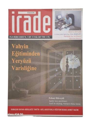 ÖZGÜN İRADE AYLIK DÜŞÜNCE DERGİSİ YIL:4 SAYI:41 EYLÜL 2007(VAHYİN EĞİTİMİNDEN YERYÜZÜ VARİSLİĞİNE) - 0