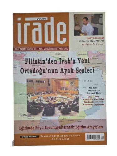 ÖZGÜN İRADE AYLIK DÜŞÜNCE DERGİSİ YIL:5 SAYI:50 HAZİRAN 2008 ( FİLİSTİN'DEN IRAK'A YENİ ORTADOĞU'NUN AYAK SESLERİ ) - 0