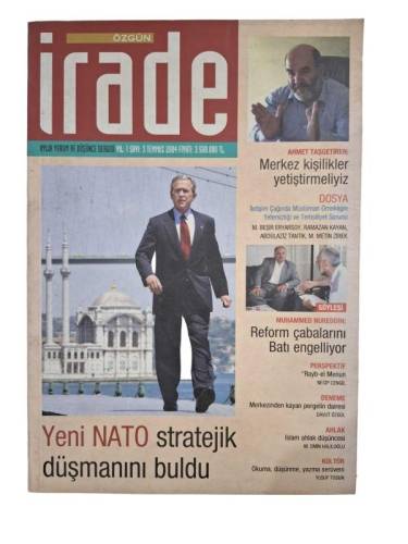 ÖZGÜN İRADE AYLIK YORUM VE DÜŞÜNCE DERGİSİ YIL:1 SAYI:3 TEMMUZ 2004(YENİ NATO STRATEJİK DÜŞMANINI BULDU) - 0