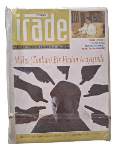 ÖZGÜN İRADE AYLIK YORUM VE DÜŞÜNCE DERGİSİ YIL:4 SAYI:38 HAZİRAN 2007 - 0