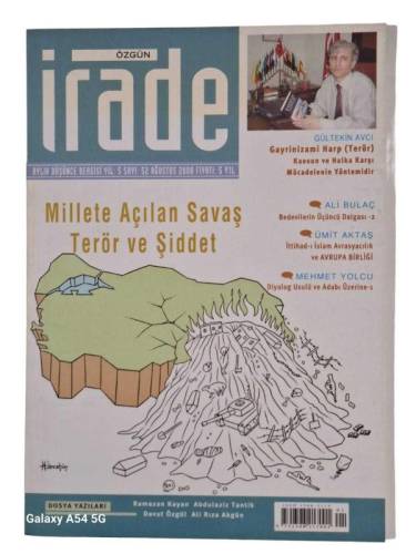 ÖZGÜN İRADE AYLIK YORUM VE DÜŞÜNCE DERGİSİ YIL:5 SAYI:52 AĞUSTOS 2008(MİLLETE AÇILAN SAVAŞ TERÖR VE ŞİDDET) - 0