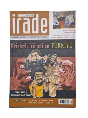 ÖZGÜN İRADE AYLIK YORUM VE DÜŞÜNCE DERGİSİ YIL:5 SAYI:59 MAYIS 2008(KRİZLERLE YÖNETİLEN TÜRKİYE) - 0
