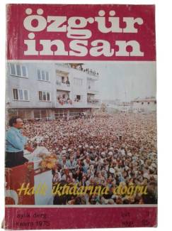 ÖZGÜR İNSAN CİLT: 3 SAYI 25 - KASIM 1975 HALK İKTİDARINA DOĞRU