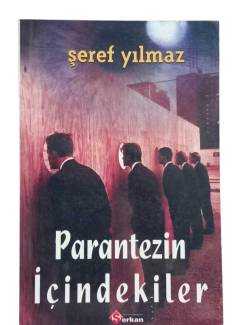 PARANTEZİN İÇİNDEKİLER