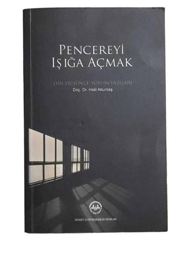 PENCEREYİ IŞIĞA AÇMAK DİN-DÜŞÜNCE-YORUM YAZILARI - 0