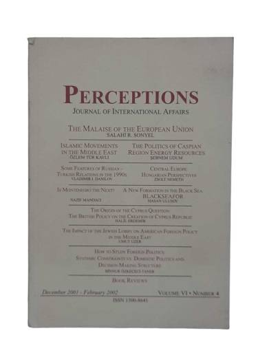 PERCEPTIONS - JOURNAL OF INTERNATIONAL AFFAIRS DECEMBER 2001-FEBRUARY 2002 VOLUME VI NUMBER 4 - 0