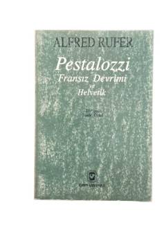 PESTALOZZİ FRANSIZ DEVRİMİ VE HELVETİK