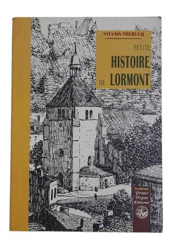 PETITE HISTOIRE DE LORMONT - 0