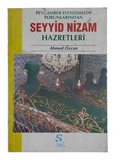 PEYGAMBER EFENDİMİZİN TORUNLARINDAN SEYYİD NİZAM HAZRETLERİ
