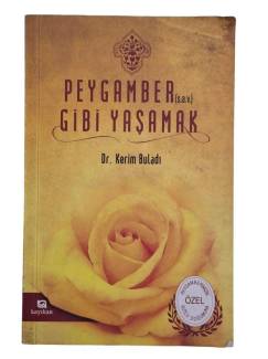 PEYGAMBER GİBİ YAŞAMAK
