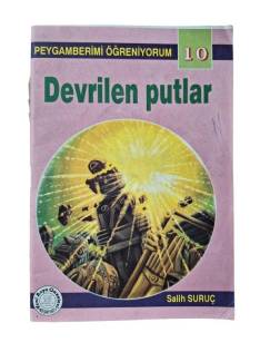 PEYGAMBERİMİ ÖĞRENİYORUM 10 DEVRİLEN PUTLAR