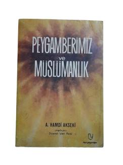 PEYGAMBERİMİZ (HAZRET-İ MUHAMMED ALEYHİ'S-SELAM) VE MÜSLÜMANLIK