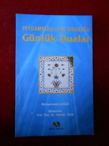 PEYGAMBERİMİZ (SAV) 'İN OKUDUĞU GÜNLÜK DUALAR - 0