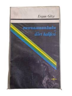 PEYGAMBERİMİZ VE DÖRT HALİFESİ