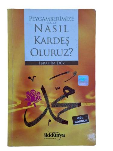 PEYGAMBERİMİZE (SAV) NASIL KARDEŞ OLURUZ? - 0