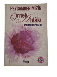 PEYGAMBERİMİZİN ÖRNEK AHLAKI