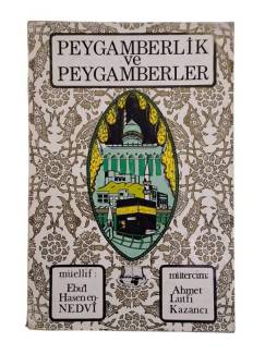 PEYGAMBERLİK VE PEYGAMBERLER