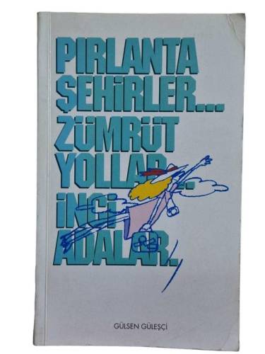PIRLANTA ŞEHİRLER ZÜMRÜT YOLLAR İNCİ ADALAR - 0
