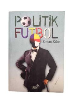 POLİTİK FUTBOL