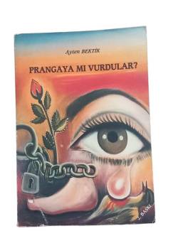 PRANGAYA MI VURDULAR?