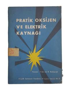 PRATİK OKSİJEN VE ELEKTRİK KAYNAĞI