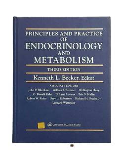 PRINCIPLES AND PRACTICE OF ENDOCRINOLOGY AND METABOLISM ( THIRD EDITION )