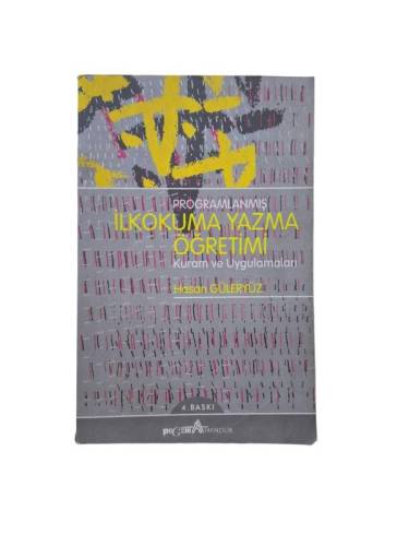 PROGRAMLANMIŞ İLKOKUMA YAZMA ÖĞRETİMİ KURAM VE UYGULAMALARI - 0