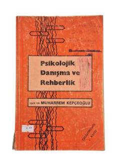 PSİKOLOJİK DANIŞMA VE REHBERLİK