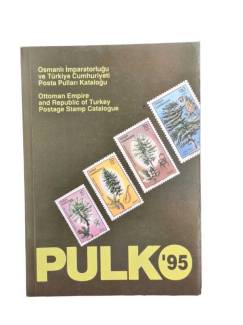PULKO 95 OSMANLI İMPARATORLUĞU VE TÜRKİYE CUMHURİYETİ POSTA PULLARI KATALOĞU
