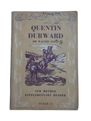 QUENTIN DURWARD NEW METHOD SUPPLEMENTAY READER STAGE 4 - 0