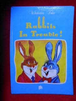 RABBİTS İN TROUBLE