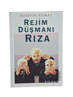 REJİM DÜŞMANI RIZA