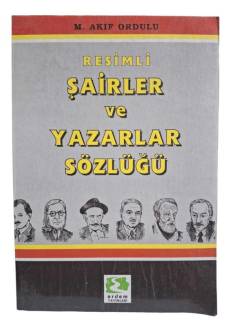 RESİMLİ ŞAİRLER VE YAZARLAR SÖZLÜĞÜ