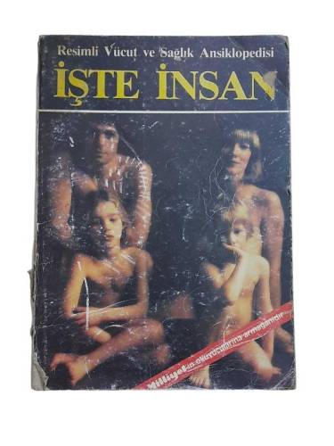 RESİMLİ VÜCUT VE SAĞLIK ANSİKLOPEDİSİ İŞTE İNSAN - 0