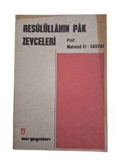 RESÛLÜLLÂHIN PÂK ZEVCELERİ