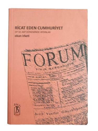 RİCAT EDEN CUMHURİYET - DP VE AKP DÖNEMİNDE AYDINLAR - 0