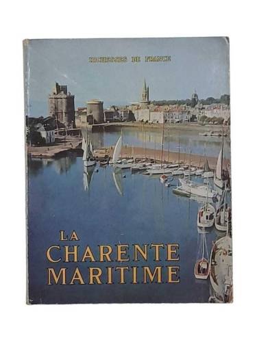 RICHESSES DE FRANCE LA CHARENTE MARITIME - 0