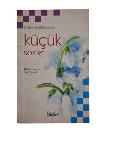 RİSALE-İ NUR KÜLLİYATINDAN KÜÇÜK SÖZLER - 0