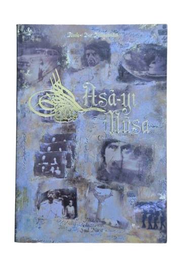 RİSALE-İ NUR KÜLLİYETINDAN ASA-YI MUSA - 0
