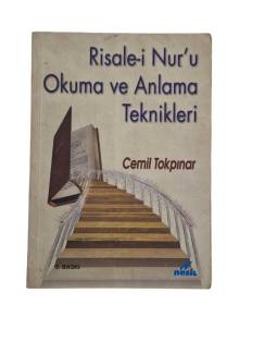 RİSALE-İ NUR'U OKUMA VE ANLAMA TEKNİKLERİ